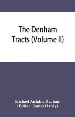 Michael Aislabie Denham - Denham tracts, Häftad. Tillgänglighet: Lägg i varukorg