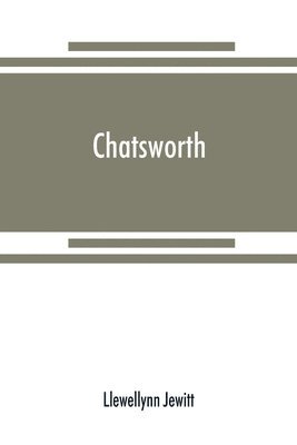 Llewellynn Jewitt - Chatsworth, Häftad. Tillgänglighet: Lägg i varukorg
