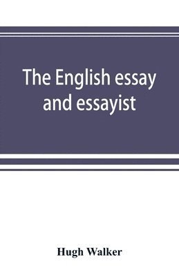 Hugh Walker - English essay and essayist, Häftad