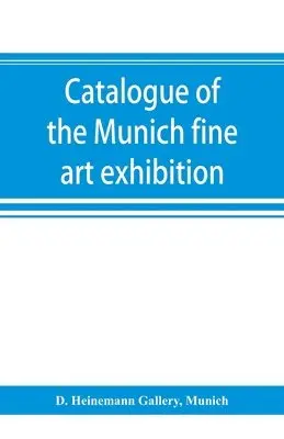 D Heinemann Gallery, Munich - Catalogue of the Munich fine art exhibition, Häftad. Tillgänglighet: Lägg i varukorg
