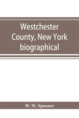 W W Spooner - Westchester County, New York, Häftad