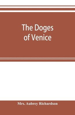Aubrey Richardson - doges of Venice, Häftad. Tillgänglighet: Lägg i varukorg