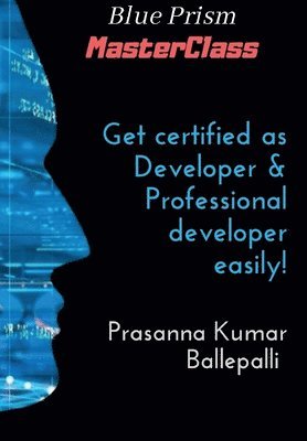 Blue Prism MasterClass: Developer & Professional Developer