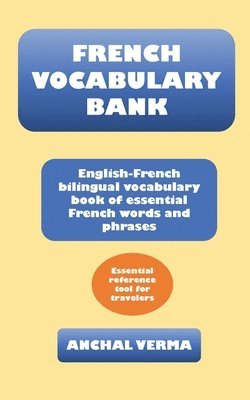 Anchal Verma - French Vocabulary Bank, Häftad
