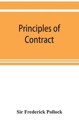 Frederick Pollock - Principles of contract, Häftad