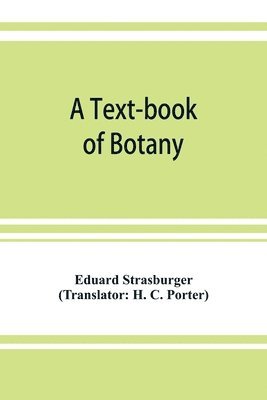 Eduard Strasburger - text-book of botany, Häftad