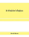introduction to biophysics