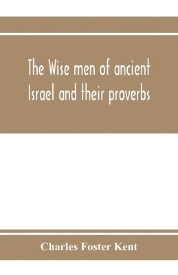 wise men of ancient Israel and their proverbs