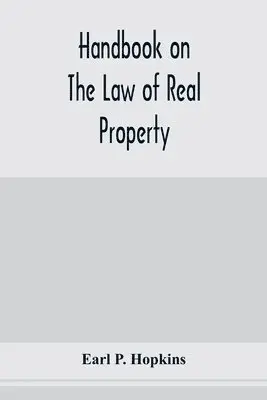Earl P Hopkins - Handbook on the law of real property, Häftad. Tillgänglighet: Lägg i varukorg