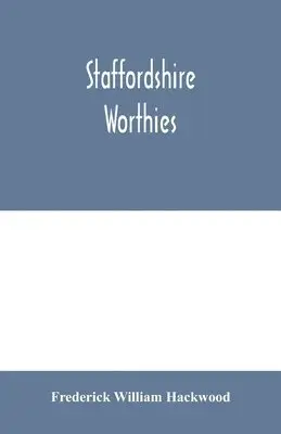 Frederick William Hackwood - Staffordshire worthies, Häftad. Tillgänglighet: Lägg i varukorg
