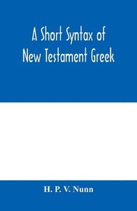A short syntax of New Testament Greek