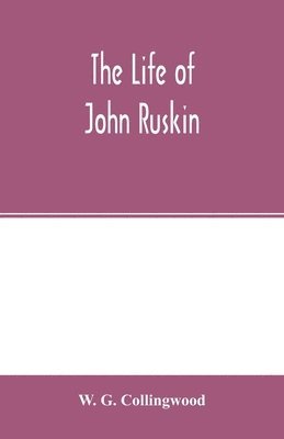 W G Collingwood - life of John Ruskin, Häftad. Tillgänglighet: Lägg i varukorg