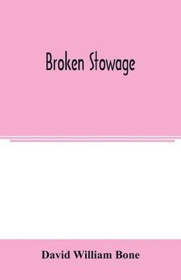 David William Bone - Broken Stowage', Häftad. Tillgänglighet: Lägg i varukorg