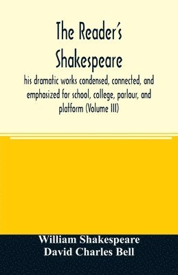 William Shakespeare, David Charles Bell - reader's Shakespeare, Häftad. Tillgänglighet: Lägg i varukorg