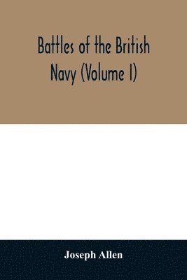 Battles of the British navy (Volume I)