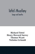 Tottel's miscellany; Songes and Sonettes
