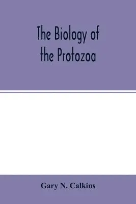 Gary N Calkins - biology of the Protozoa, Häftad. Tillgänglighet: Lägg i varukorg