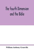 The fourth dimension and the Bible