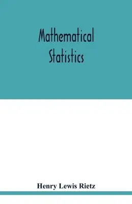 Henry Lewis Rietz - Mathematical statistics, Häftad. Tillgänglighet: Lägg i varukorg