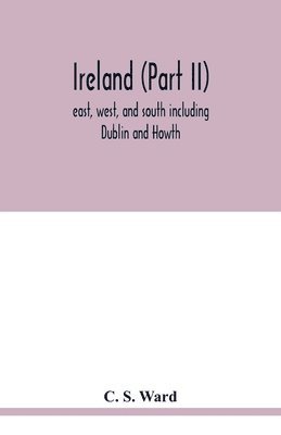 C S Ward - Ireland (Part II), Häftad. Tillgänglighet: Lägg i varukorg