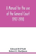 A manual for the use of the General Court 1997-1998