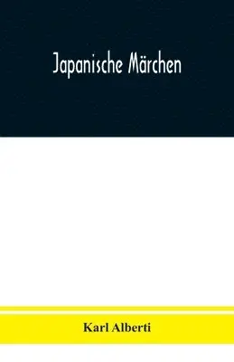 Karl Alberti - Japanische Märchen, Häftad. Tillgänglighet: Lägg i varukorg