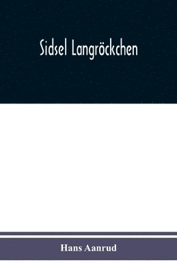 Hans Aanrud - Sidsel Langröckchen, Häftad. Tillgänglighet: Lägg i varukorg