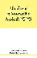 Public officers of the Commonwealth of Massachusetts 1987-1988