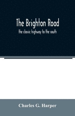 Charles G Harper - Brighton road, Häftad