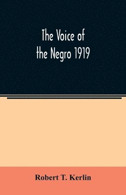 Robert T Kerlin - voice of the Negro 1919, Häftad. Tillgänglighet: Lägg i varukorg