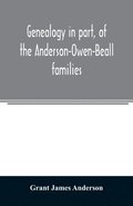 Genealogy in part, of the Anderson-Owen-Beall families