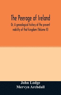 John Lodge, Mervyn Archdall - Peerage of Ireland, Häftad. Tillgänglighet: Lägg i varukorg