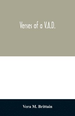 Vera M Brittain - Verses of a V.A.D., Häftad