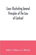 Cases illustrating general principles of the law of contract