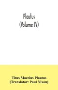 Plautus (Volume IV)