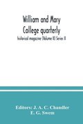 William and Mary College quarterly; historical magazine (Volume II) Series II