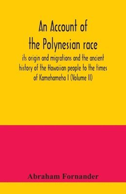 Abraham Fornander - account of the Polynesian race, Häftad. Tillgänglighet: Lägg i varukorg