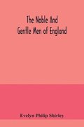 The noble and gentle men of England
