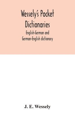 J E Wessely - Wessely's pocket dictionaries, Häftad