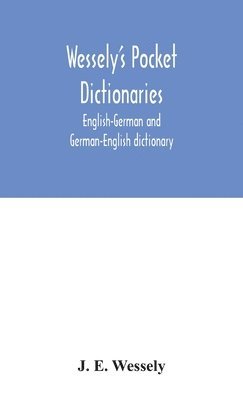 J E Wessely - Wessely'S Pocket Dictionaries, Inbunden
