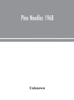 Unknown - Pine Needles 1968, Inbunden