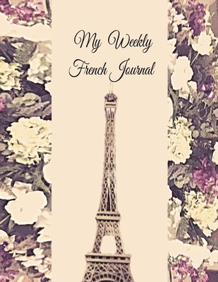 Anchal Verma - My Weekly French Journal, Häftad