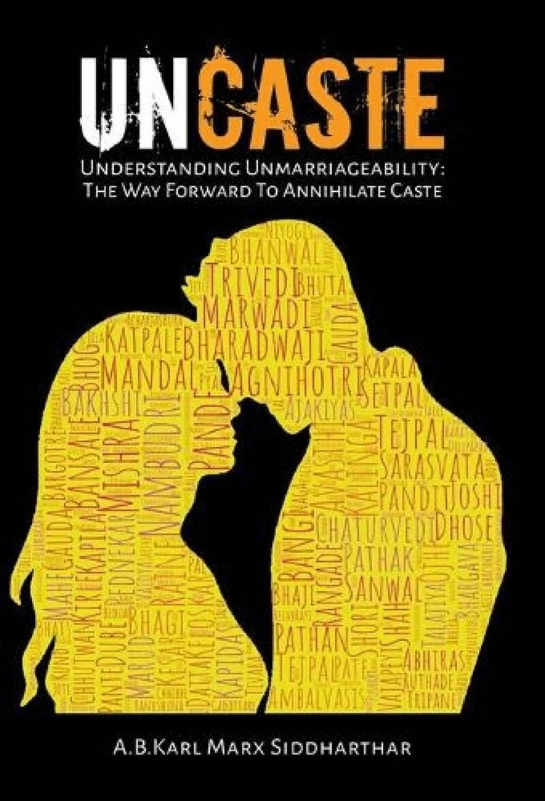 A B Karl Marx Siddharthar - Uncaste, Inbunden