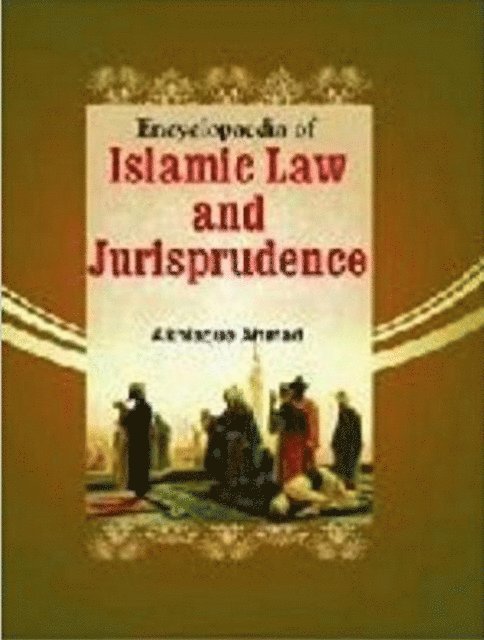 Muhammad Razi - Encyclopaedia of Islamic Jurisprudence (Fundamentals of Islamic Jurisprudence), E-bok
