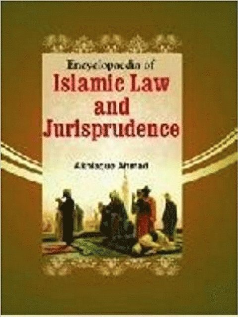 Muhammad Razi - Encyclopaedia of Islamic Jurisprudence (Principles Of Islamic Jurisprudence), E-bok