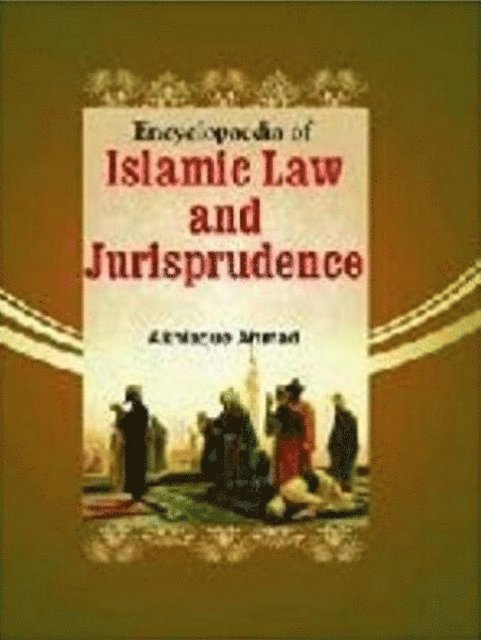 Muhammad Razi - Encyclopaedia of Islamic Jurisprudence (Islamic Jurisprudence In Practice), E-bok