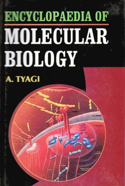 A. Tyagi - Encyclopaedia of Molecular Biology, E-bok