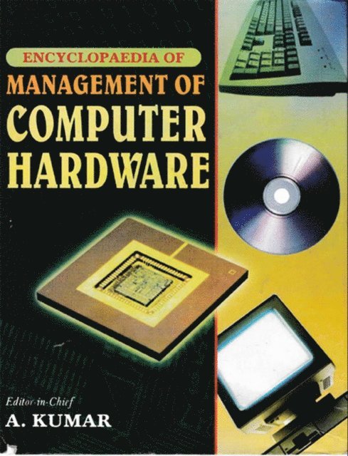 A. Kumar - Encyclopaedia of Management of Computer Hardware, E-bok