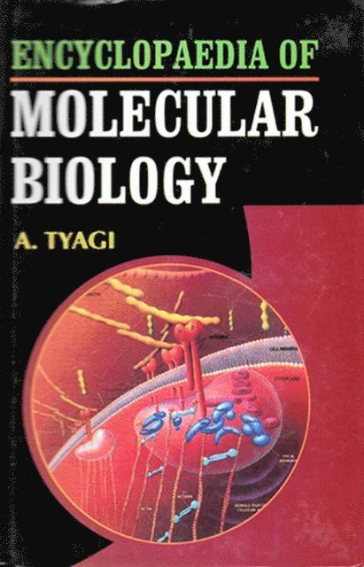 A. Tyagi - Encyclopaedia of Molecular Biology, E-bok