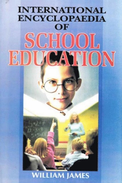 Dr. William James - International Encyclopaedia of School Education, E-bok